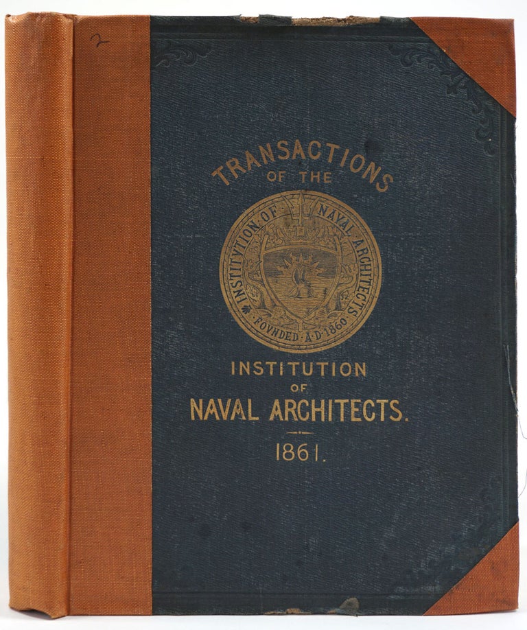 Item #24677 Transactions of the Institution of Naval Architects. Volume II of the periodical. Russell article "On American River Steamers" Hudson River Steamers, E. J. Reed, ed, J. D'Aguilar Samuda, Norman Russell.