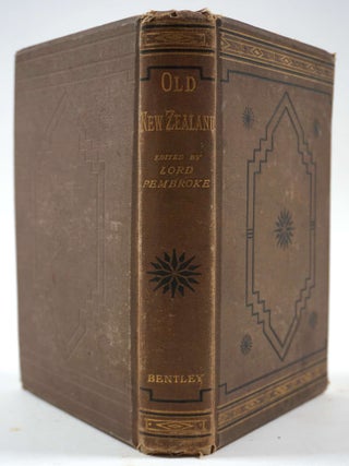 Item #2468 Old New Zealand, A Tale of the Good Old Times; and a History of the War in the North...