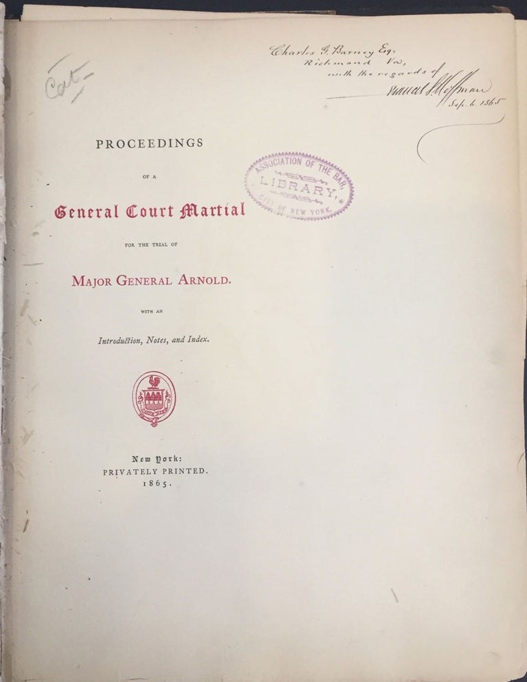 Item #24697 Proceedings of a General Court Martial for the Trial of Major General Arnold. Benedict Arnold, Francis Suydam Hoffman, W. Elliot Woodward.