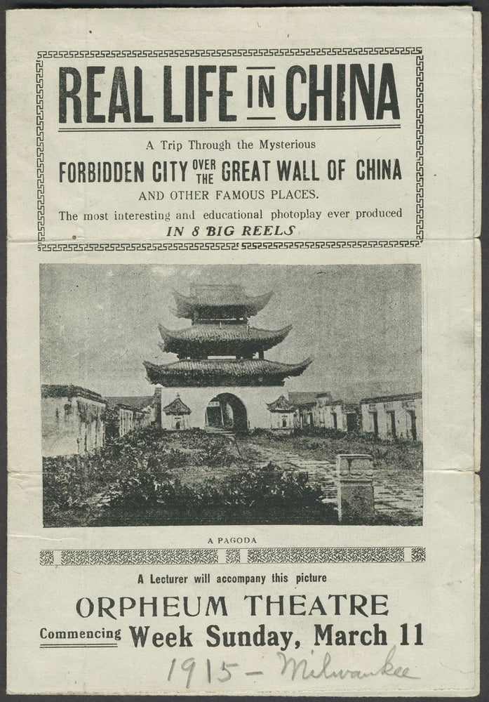 Item #24812 "Real Life in China. A Trip Through the Mysterious Forbidden City Over the Great Wall of China and Other Famous Places". Folded Movie Handbill.