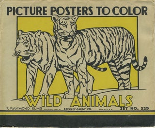 Item #24815 Picture Posters to Color - Wild Animals. (Set No. 539). F. Raymond Elms