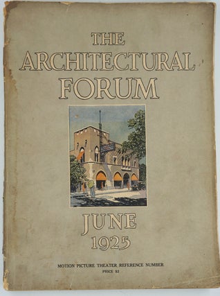 Item #24833 The Architectural Forum, June 1925. Vol XLII Number 6 Motion Picture Theater...
