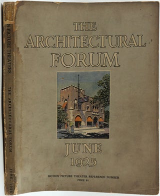 The Architectural Forum, June 1925. Vol XLII Number 6 Motion Picture Theater Reference Number. Periodical.