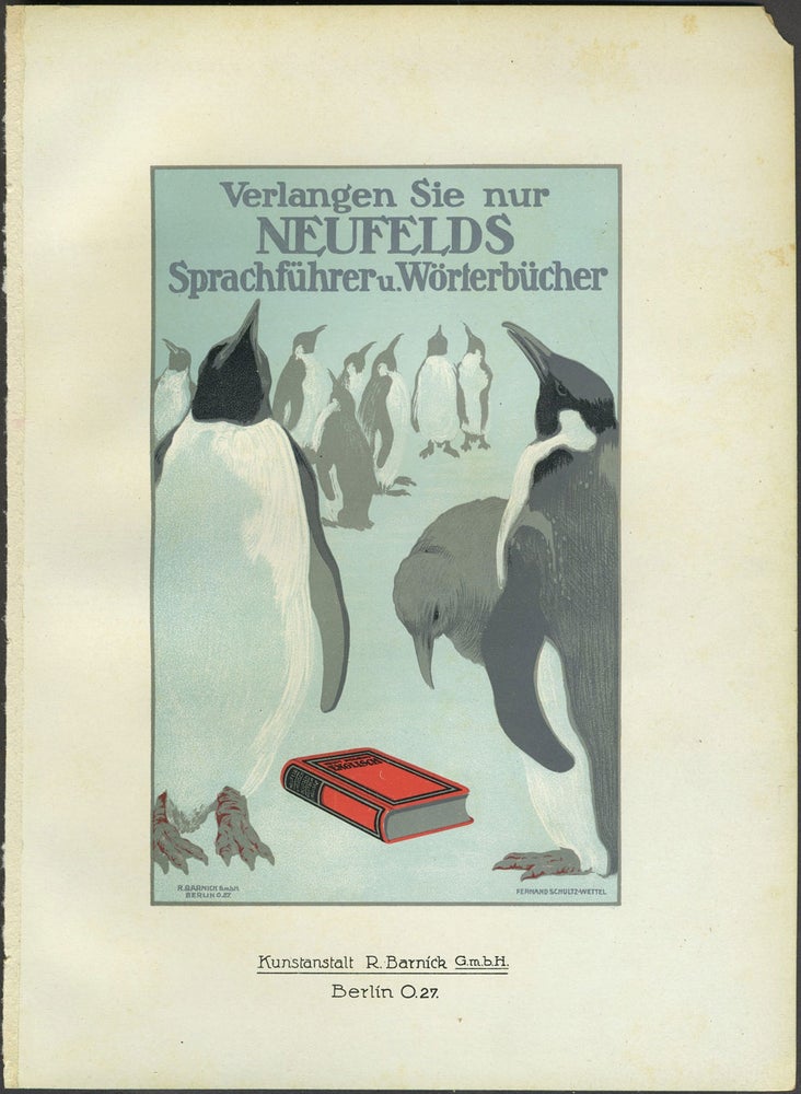 Item #24912 Penguin illustration: "Verlangen Sie nur Neufelds Sprachfuhrer u. Worterbucher". Chromolithograph handbill. Ferdinand Schultz-Wettel.