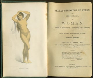 Item #24973 Sexual Physiology of Woman, and her Diseases or, Woman, Treated of Physiologically,...