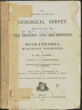 Item #25091 The Geology and Ore-Deposits of Meekatharra, Murchison Goldfield ... Petrology by...