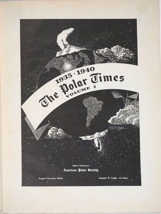 Item #25122 The Polar Times, Volume 1: 1935-1940. Polar, August Horowitz