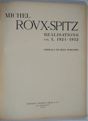 Michel Rovx-Spitz Realisations Vol. I 1924 - 1932.