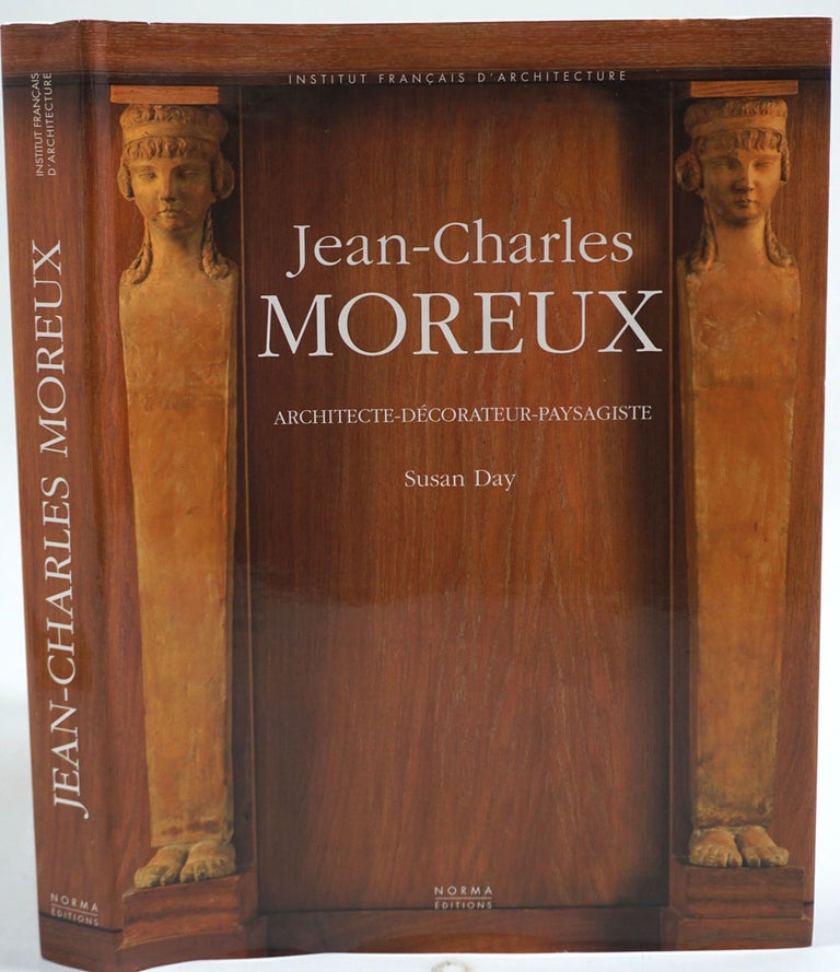 Item #25136 Jean-Charles Moreux: Architecte - Decorateur - Paysagiste. Susan Day, Jean-Charles Moreux.