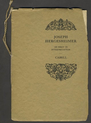 Item #25482 Joseph Hergesheimer: An Essay in Interpretation. James Branch Cabell