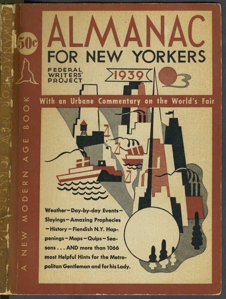 Item #25499 Almanac for New Yorkers 1939. Compiled by the Workers of the Federal Writers' Project of the Works Progress Administration in the City of New York. New York World's Fair.