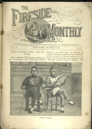 "Chinese Here and At Home", article in The Fireside Monthly, March 1879. Magazine.