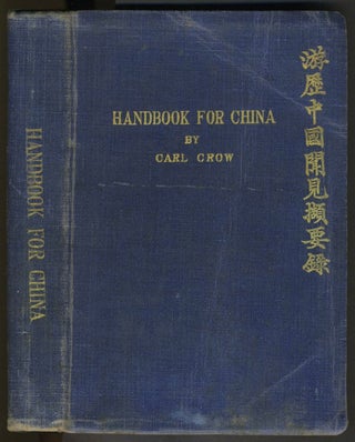 Item #25631 The Travelers' Handbook for China (Including Hong Kong). China, Carl Crow