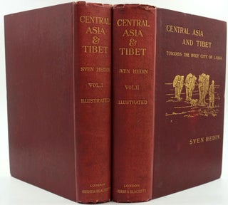 Item #25642 Central Asia and Tibet. Towards the Holy City of Lassa. Volumes I & II. Sven Hedin
