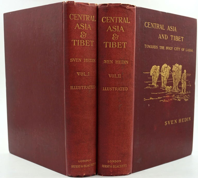 Item #25642 Central Asia and Tibet. Towards the Holy City of Lassa. Volumes I & II. Sven Hedin.
