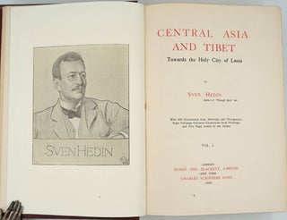 Central Asia and Tibet. Towards the Holy City of Lassa. Volumes I & II.