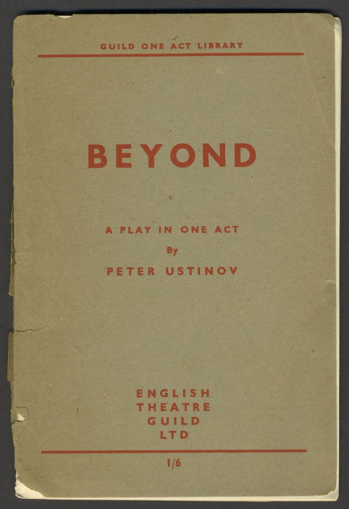 Item #25643 Beyond, A Play in One Act. Guild One Act Library. Pamphlet. Peter Ustinov.