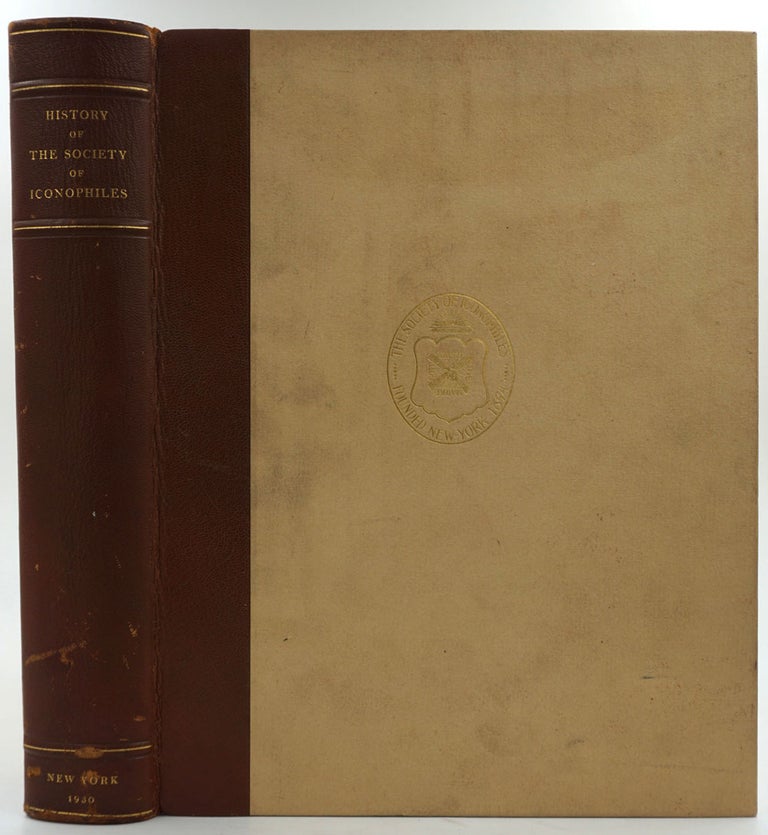 Item #25663 History of the Society of Iconophiles of the City of New York. Richard Hoe Lawrence.