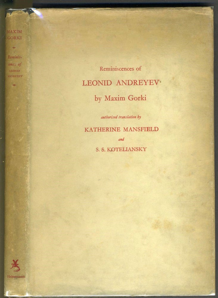 Item #25664 Reminiscences of Leonid Andreyev. Authorized translation from the Russian by Katherine Mansfield and S.S. Koteliansky. Maxim Gorki.