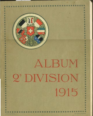 Item #25695 Album 2e Division 1915. Signed memento, French Second Division in at the Swiss...