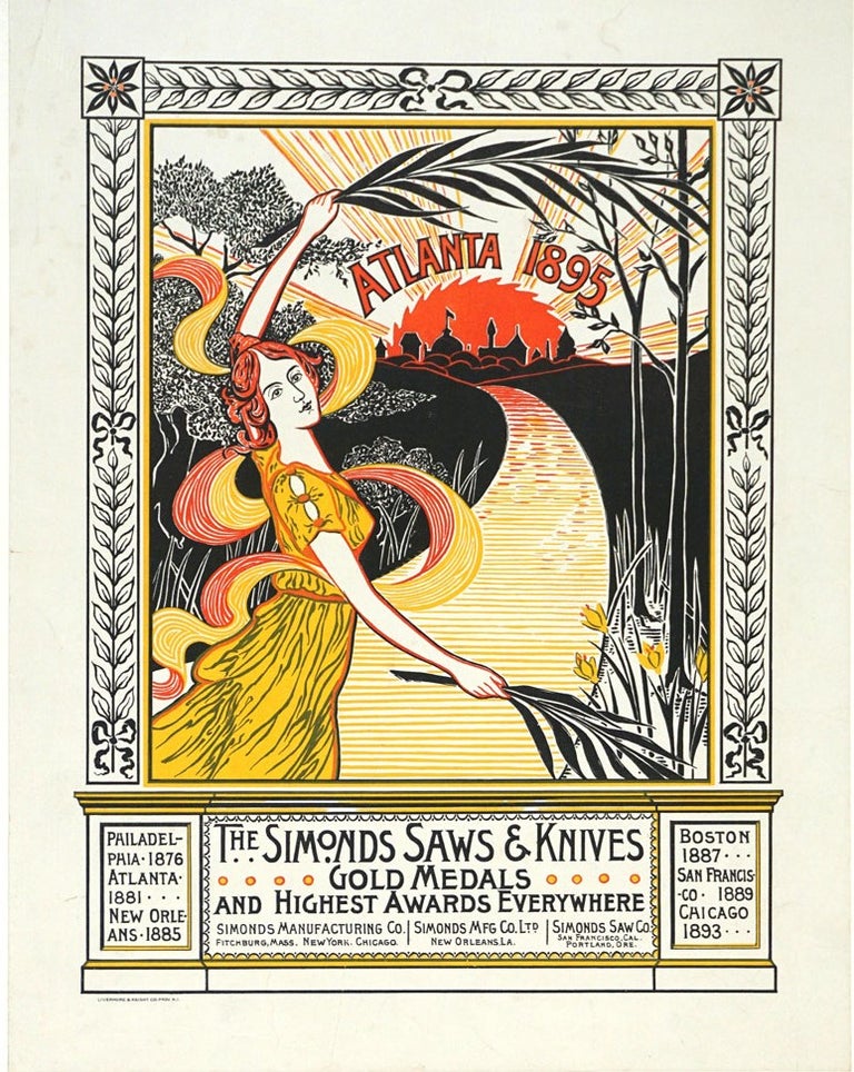 Item #25824 Simonds Saws & Knives, Gold Medals and Highest Awards Everywhere. Atlanta 1895. Art Nouveau poster. Art Nouveau, Anonymous.