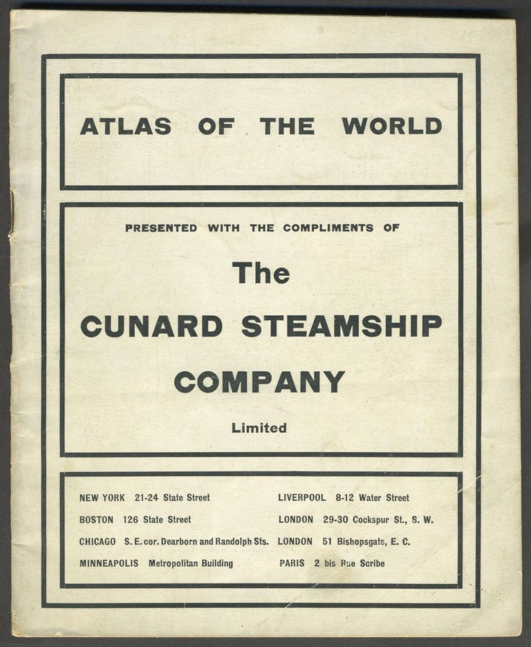 Item #25862 Atlas of the World containing Colored Maps of Every Country and Civil Division Upon the Face of the Globe. [Featuring Cuba, Puerto Rico, Philippines, Alaska]. Cunard Steamship Company. Rand McNally and Company.