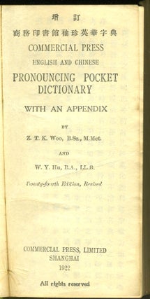 Commercial Press English and Chinese Pronouncing Pocket Dictionary with an Appendix.