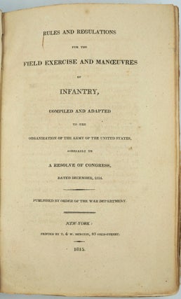 Item #25945 Rules and Regulations for the Field Exercise and Manoeuvres of Infantry, Compiled and...