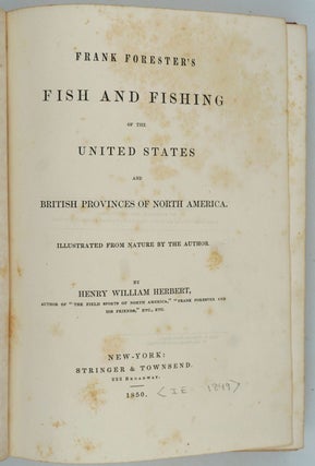 Frank Forester's Fish and Fishing of the United States and British Provinces of North America [with] Supplement. 2 volumes.