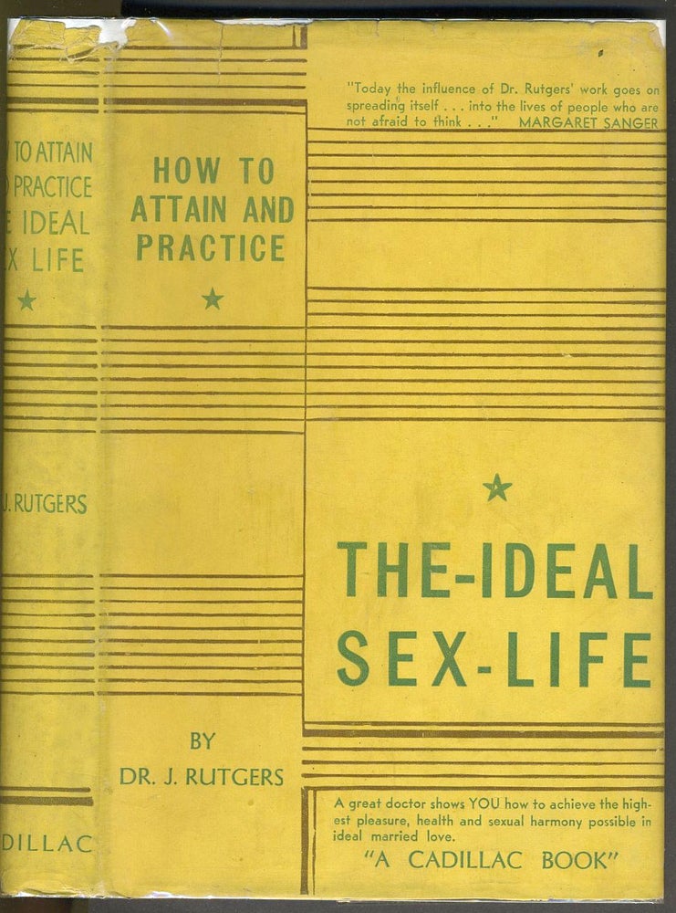 Item #25986 How to Attain and Practice the Ideal Sex Life. Sex, Dr. J. Rutgers.