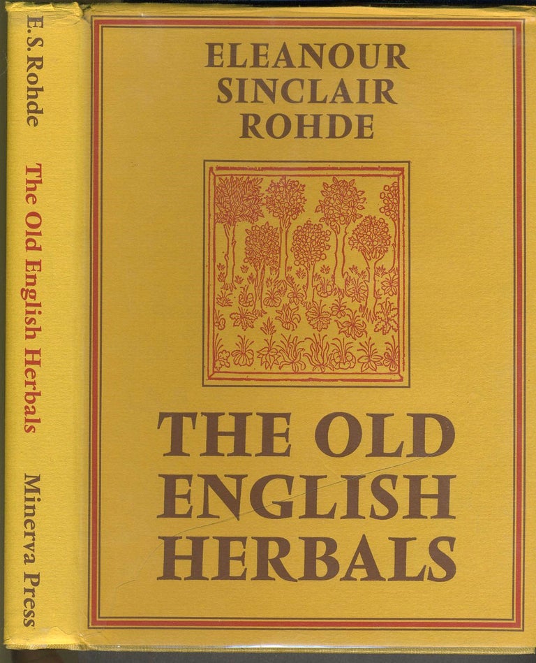Item #25990 The Old English Herbals. Limited Edition. Eleanour Rohde.