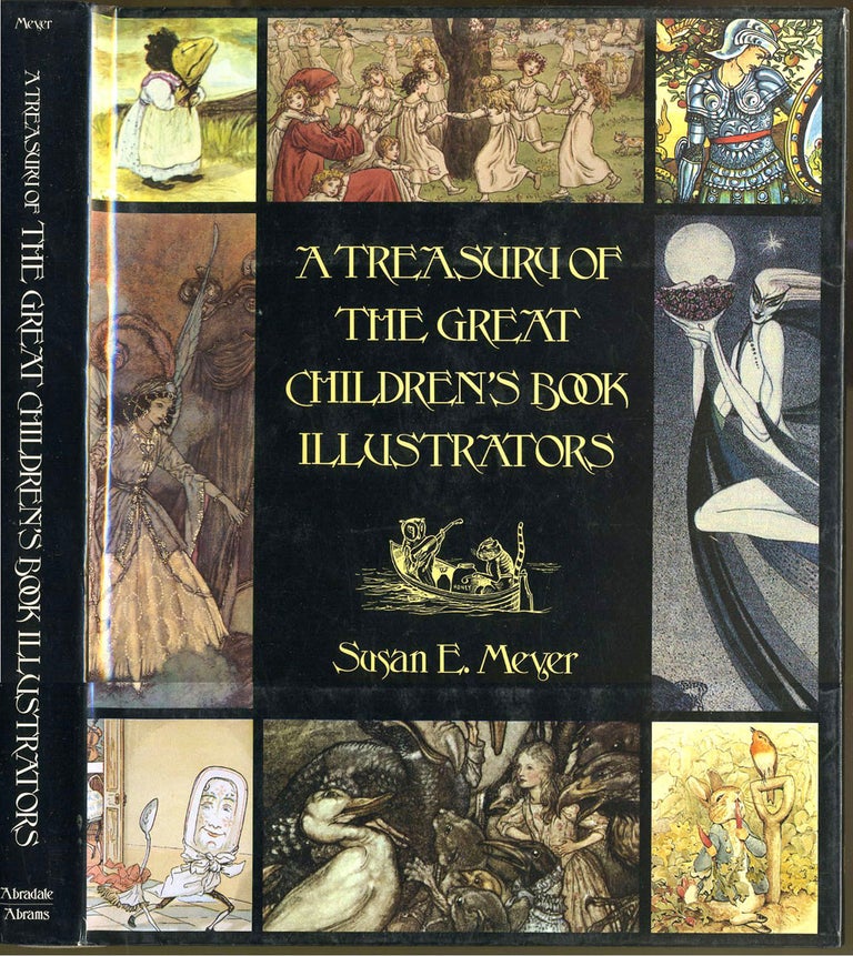 Item #25992 A Treasury of the Great Children's Book Illustrators. Susan E. Meyer.