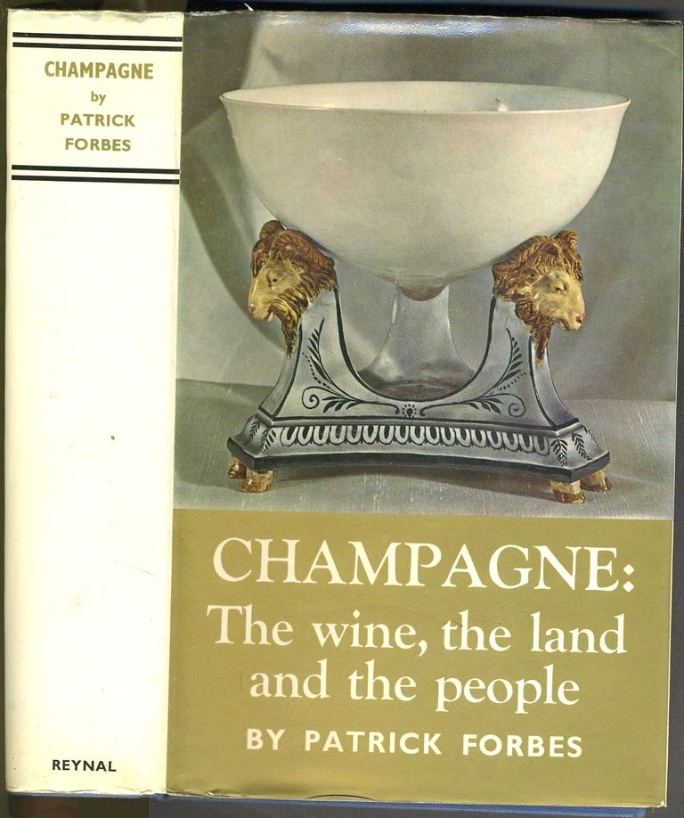 Item #26003 Champagne, the Wine, the Land and the People. Patrick Forbes.