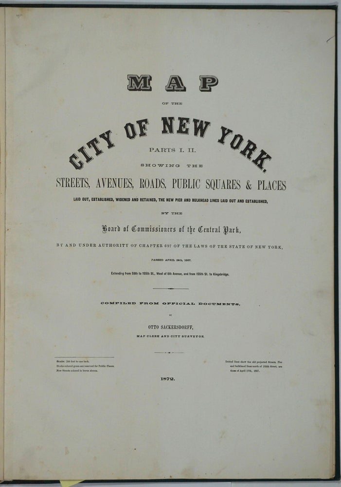 Item #26020 Map of the City of New York. Parts I & II. Showing the Streets, Avenues, Roads, Public Squares & Places Laid Out, Established, Widened and Retained, the New Pier and Bulkhead Lines Laid Out and Established, by the Board of Commissioners of the Central Park. Atlas. New York City, Upper West Side, Maps.
