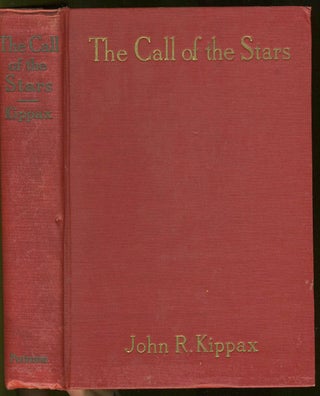 Item #26029 The Call of the Stars. A Popular Introduction to a Knowledge of the Starry Skies...