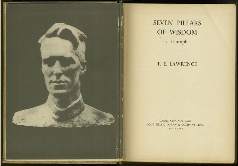 Item #26032 Seven Pillars of Wisdom. A Triumph. T. E. Lawrence.