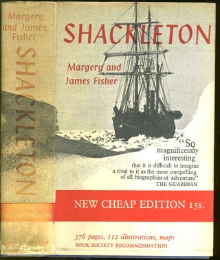 Item #26047 Shackleton. Margery Fisher, James, W E. How
