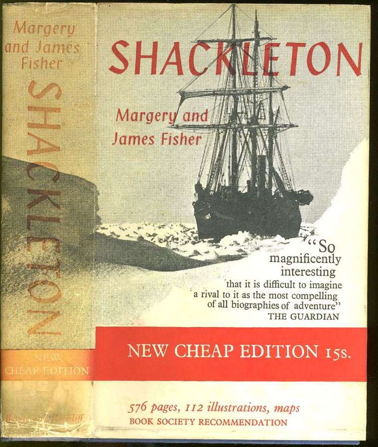 Item #26047 Shackleton. Margery Fisher, James, W E. How.