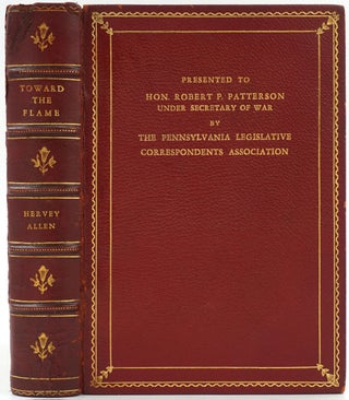 Item #26112 Toward the Flame, A War Diary. Presentation copy, Hon. Robert P. Patterson, Under...