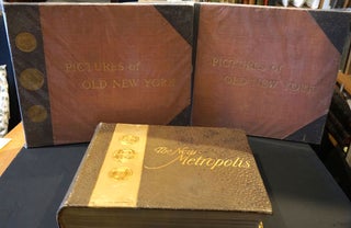 The New Metropolis, Memorable Events of Three Centuries [with] Pictures of Old New York, 3 Volumes.