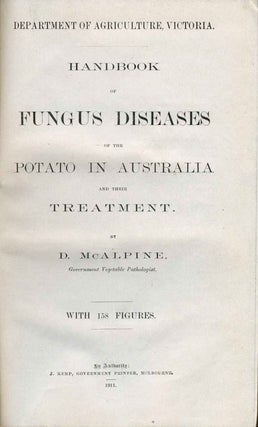 Handbook of Fungus Diseases of the Potato in Australia and Their Treatment (with) A Remedy for Potato Blight.