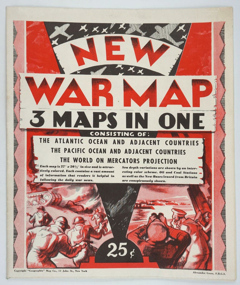 Item #26343 New War Map - 3 Maps in One. Consisting of: The Atlantic Ocean and Adjacent Countries, The Pacific Ocean and Adjacent Countries, The World on Mercators Projection. W W. I. I., Alexander Gross.