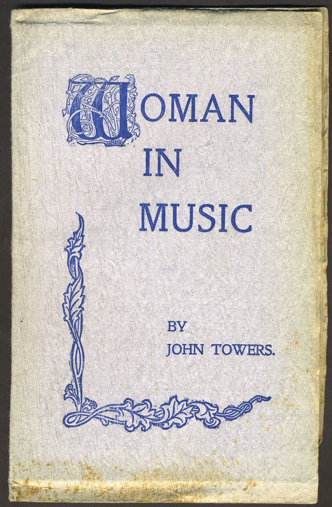 Item #26346 Women in Music. Women, John Towers, Florence Sutro.