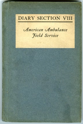 Fighting the Great War with an Ambulance - an archive of a W.W.I. American ambulance driver. 47 items.