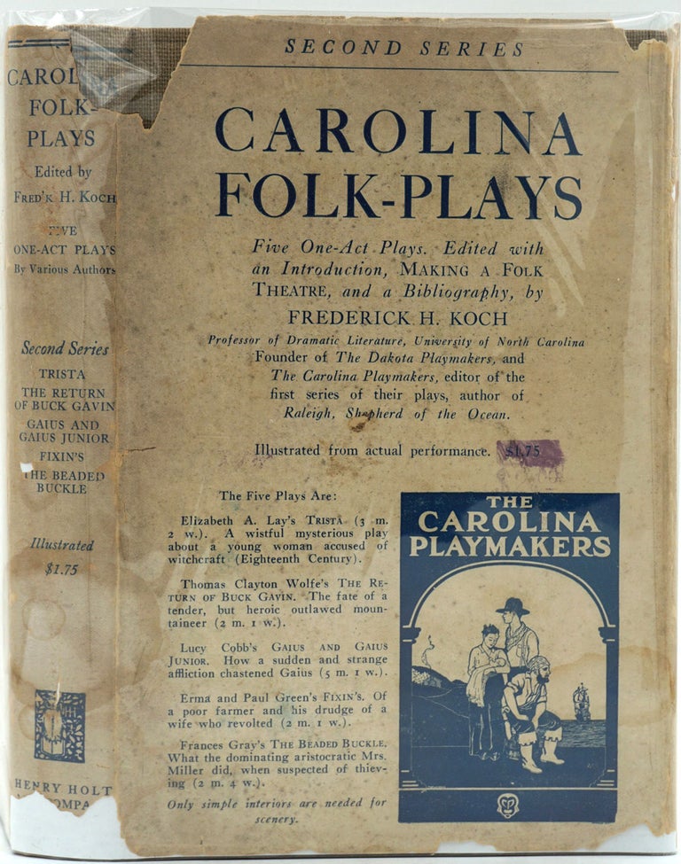 Item #26442 Carolina Folk Plays: Second Series. (The Return of Buck Gavin, the Tragedy of a Mountain Outlaw.). Frederick with: Wolfe Koch, Thomas, Edited.