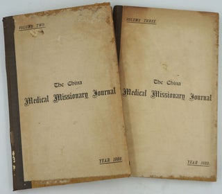 Item #26488 The China Medical Missionary Journal, Volumes Two and Three. China, Medicine
