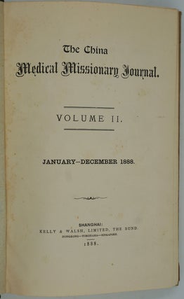 The China Medical Missionary Journal, Volumes Two and Three.