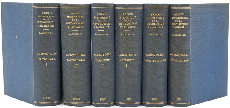 Item #26491 Précis Historique de la Révolution Francaise [Six Volumes]. Charles Lacretelle, J. P. Rabaut.