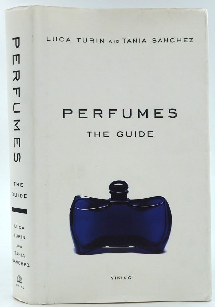 Item #26520 Perfumes The Guide. Luca Turin, Tania Sanchez.
