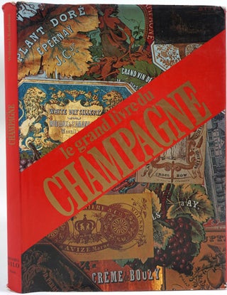 Item #26525 Le Grand Livre du Champagne. William I. Kaufman